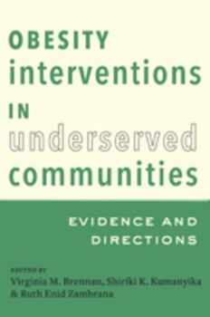 Paperback Obesity Interventions in Underserved Communities: Evidence and Directions Book