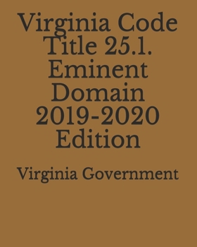 Paperback Virginia Code Title 25.1. Eminent Domain 2019-2020 Edition Book