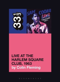 Live at the Harlem Square Club, 1963 - Book #158 of the 33