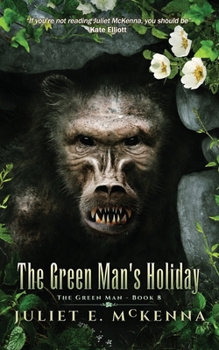 The Green Man's Holiday - Book #8 of the Green Man