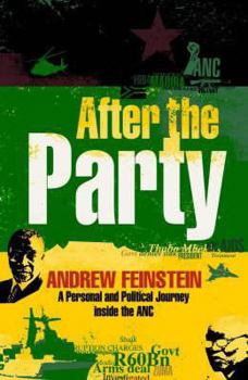 Hardcover After the Party: A Personal and Political Journey Inside the ANC Book