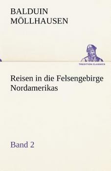 Paperback Reisen in Die Felsengebirge Nordamerikas - Band 2 [German] Book