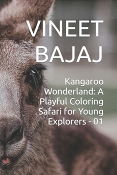 Paperback Kangaroo Wonderland: A Playful Coloring Safari for Young Explorers - 01 Book