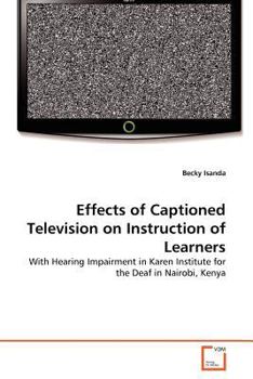 Paperback Effects of Captioned Television on Instruction of Learners Book