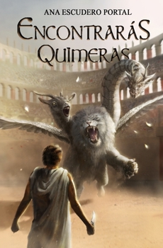 Paperback Encontrarás quimeras: Novela de fantasía juvenil [Spanish] Book