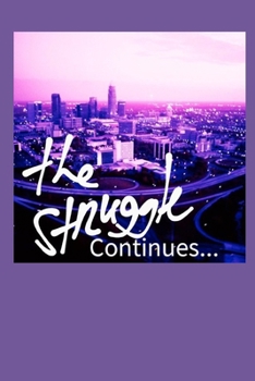 Paperback The Struggle Continues Book