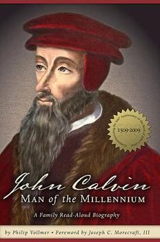 Hardcover John Calvin: Man of the Millennium Book