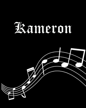 Paperback Kameron: Sheet Music Note Manuscript Notebook Paper - Personalized Custom First Name Cover - Musician Composer Instrument Compo Book