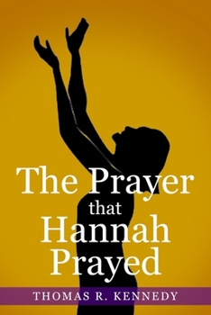 Paperback The Prayer that Hannah Prayed Book