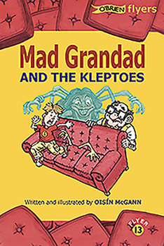 Mad Grandad and the Kleptoes - Book #4 of the Mad Grandad's Mental Adventures