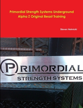 Paperback Primordial Strength System Alpha Z Beast Training Book