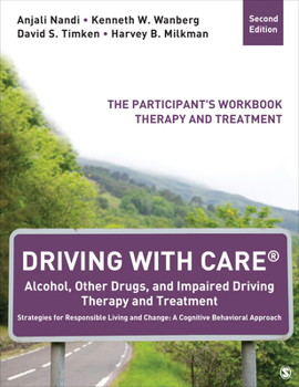 Paperback Driving with Care(r) Alcohol, Other Drugs, and Impaired Driving Therapy and Treatment Strategies for Responsible Living and Change: A Cognitive Behavi Book