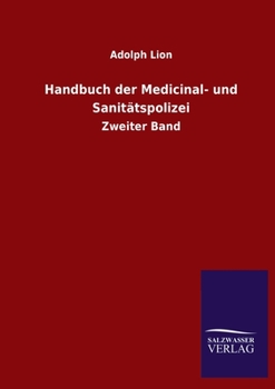 Paperback Handbuch der Medicinal- und Sanitätspolizei: Zweiter Band [German] Book