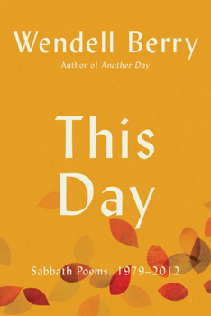 This Day: Collected & New Sabbath Poems
