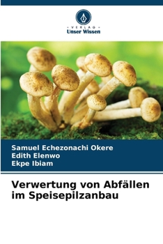 Paperback Verwertung von Abfällen im Speisepilzanbau [German] Book