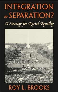 Paperback Integration or Separation?: A Strategy for Racial Equality Book