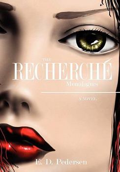 Paperback The Recherch Monologues Book