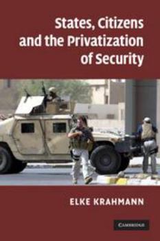 Printed Access Code States, Citizens and the Privatisation of Security Book