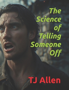 Paperback The Science of Telling Someone Off Book