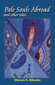 Paperback Pale Souls Abroad and Other Tales Book