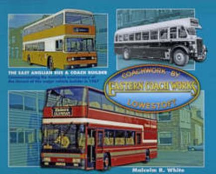 Paperback Coachwork by Eastern Coach Works (Sea and Land Heritage Series Book) Book