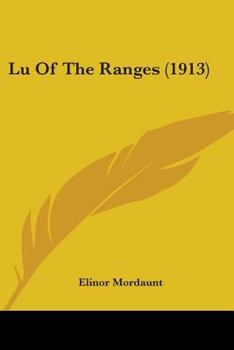 Paperback Lu Of The Ranges (1913) Book