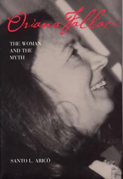 Hardcover Oriana Fallaci: The Woman and the Myth Book
