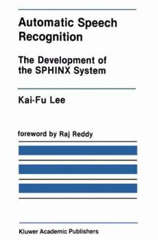 Paperback Automatic Speech Recognition: The Development of the Sphinx System Book