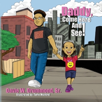 Paperback Daddy Come Here and See! Book