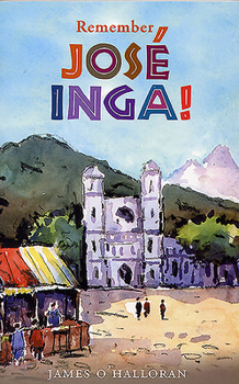 Paperback Remember Jose Inga Book