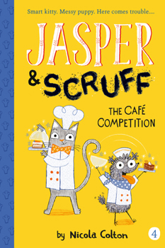 The Cafe Competition - Book #4 of the Jasper & Scruff