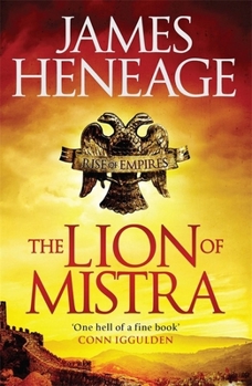 Paperback The Lion of Mistra (Rise of Empires) Book