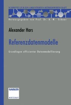 Paperback Referenzdatenmodelle: Grundlagen Effizienter Datenmodellierung [German] Book