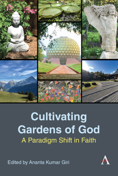 Hardcover Cultivating Gardens of God: A Paradigm Shift in Faith Book