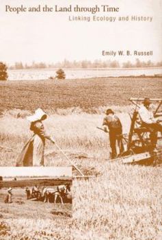 People and the Land through Time: Linking Ecology and History