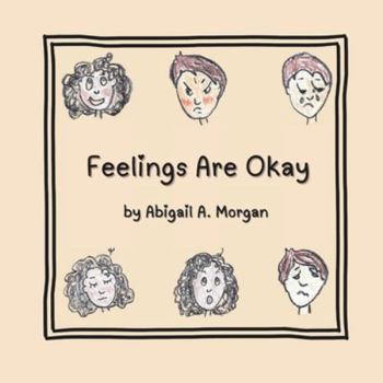 Feelings Are Okay