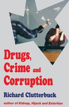 Paperback Drugs, Crime and Corruption: Thinking the Unthinkable Book