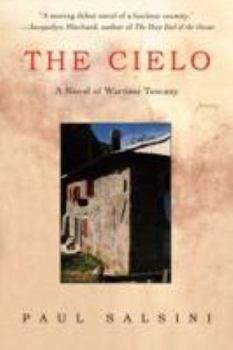 Paperback The Cielo: A Novel of Wartime Tuscany Book