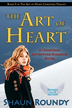 Paperback The Art of Heart: A Christmas Adventure-Romance Novel Book