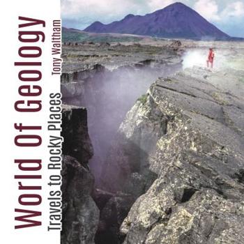 Paperback World of Geology: Travels to Rocky Places Book