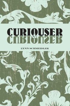 Curiouser and Curiouser