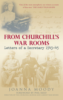 Paperback From Churchill's War Rooms: Letters of a Secretary 1943-45 Book