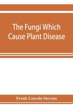 Paperback The fungi which cause plant disease Book