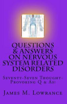 Paperback Questions & Answers on Nervous System Related Disorders: Seventy-Seven Thought-Provoking Q & As! Book