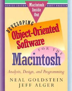 Paperback Developing Object-Oriented Software for the Macintosh: Analysis, Design, and Programming Book