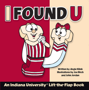 Hardcover I Found U: An Indiana University Lift-The-Flap Book