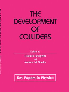 Hardcover The Development of Colliders Book