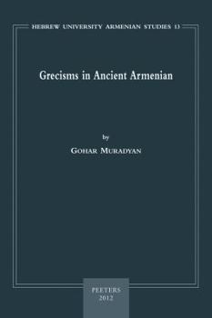Paperback Grecisms in Ancient Armenian Book