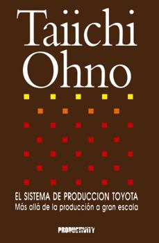 Paperback El Sistema de Produccion Toyota: Mas alla de la produccion a gran escala Book