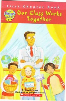 Paperback Our Class Works Together (First Chapter Book) Book